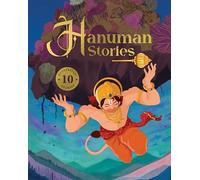 Hanuman Stories: 10 Illustrated Stories of Lord Hanuman for Children I Hindu Mythology | Indian Gods and Goddesses | Bedtime Storybook | Indian Folklore & Legends I Ages 5+ I [Select Learning]