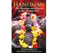 Hanuman: The Devotion and Power of the Monkey God