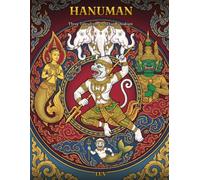 Hanuman: Three Tales from the Thai Ramakien: A Children's Graphic Novel of the Ramayana for Ages 6-10 (Indian Mythology Retold)
