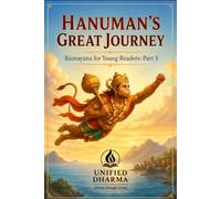 Hanuman's Great Journey: Ramayana for Young Readers: Part 3