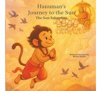 Hanuman's Journey to the Sun: The Sun Salutation