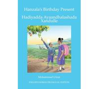 Hanzala's Birthday Present: English-Somali Bilingual Edition