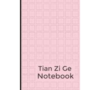 Hanzi Practice Notebook: Tian Zi Ge Workbook for Chinese Character Writing and Calligraphy: 100 Pages of 9 x 6 Grid Paper for Hanzi Writing Practice, ... - Great for Students, Kids, and Adults