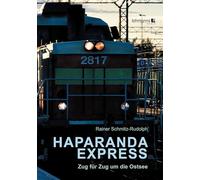 Haparanda-Express: Zug für Zug um die Ostsee