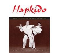 Hapkido: An Introduction to the Art of Self-Defense