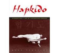 Hapkido - Introduction À Lart De Lautodéfense Coréenne (ebook)