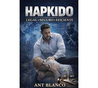 HAPKIDO: LEGAL- SEGURO- EFICIENTE