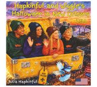 Hapkinful and Wiggle's Halloween in New Orleans. USA. Ages 5-9 years:.: A children's Halloween story and activity book traveling to New Orleans in ... and Wiggle's Halloween Adventures in the USA)