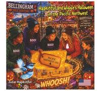 Hapkinful and Wiggle's Halloween in the Pacific Northwest. USA. Ages 5-9 years: A children's Halloween story and activity book traveling to the ... and Wiggle's Halloween Adventures in the USA)