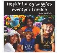 Hapkinful og Wiggles Eventyr i London. alder 5-9 år: Here’s the Danish translation: **"En børnebog, der skal inspirere til rejser, glæde, venlighed og ... kulturer for at skabe en bedre verden."**