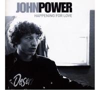 Happening for Love by John Power (2003-08-26)