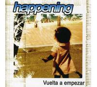 Happening - Vuelta a Empezar