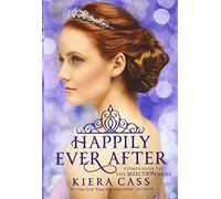 Happily Ever After: Companion to the Selection Series (Selection Novella)