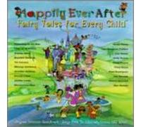Happily Ever After - Fairy Tales for Every Child