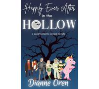 Happily Ever After in the Hollow: a sweet romantic comedy novella (San Francisco Hearts)