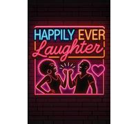 Happily Ever Laughter: Couples' Playbook