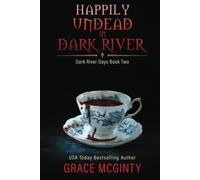 Happily Undead In Dark River (Dark River Days)