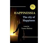 Happinesia - The City of Happiness
