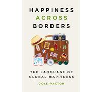 Happiness across Borders: The Language of Global Happiness