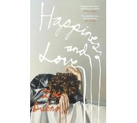 Happiness and Love: A wild, propulsive, New York art world satire unfolding over one disastrous dinner party