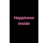 Happiness Inside: Gratitude Journal Daily.Give Thanks.Stay Happy.Happiness I A Choice.Happiness I A Power.I Know ,I Can Do It