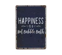 Happiness Is A Hot Bubble Bath - Letrero de metal retro para decoración de pared, póster de metal, decoración de pared para el hogar, bar, garaje, granja, cafetería, decoración de pared, 8 x 12