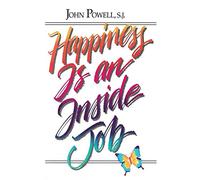 Happiness is an Inside Job