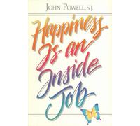 Happiness is an Inside Job