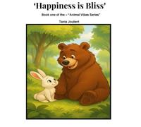 Happiness is Bliss: Book one of the-"Animal Vibes Series"