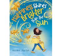 Happiness Shines Brighter than the Sun
