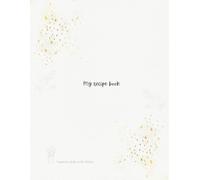 Happiness starts in the kitchen: Recipe Book