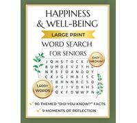 Happiness & Well-Being Large Print Word Search for Seniors: 90 Puzzles with "Did You Know?" Facts, Moments of Reflection, and Uplifting Themes for ... Print Mindful Word Searches for Seniors)