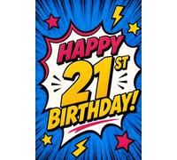 Happy 21st Birthday Party Guest Book: A Fun Comic-Style Memory Book for Messages, Photos, Wishes and Signatures | The Perfect Keepsake for an Unforgettable 21st Birthday Party