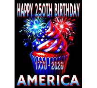 Happy 250th Birthday America Novelty Notebook - Cupcake Fireworks Design 1776-2026: 8.5" X 11" 140 Pages Wide Ruled Paperback