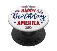 Happy 250th Birthday America - USA Anniversary 2026 Graphic PopSockets PopGrip Adhesivo
