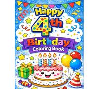 Happy 4th Birthday Coloring Book: A Fun and Simple Coloring Book for 4-Year-Olds