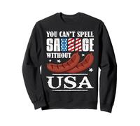 Happy 4th of July You Can't Spell Sausage Without USA Sudadera