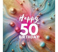 Happy 50th Birthday: This Special Occasion Guest Book is perfect for events that require a luxurious first impression. 8.5" x 8.5" Size: Space for 3 guests per page