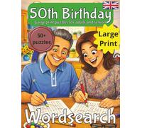 Happy 50th Birthday Word Search Puzzle Book: 50th Birthday Gift UK | Gifts for Women | Present for Senior | 50 Year old Gift | 50th Gift for Men | Nostalgic Puzzle Book | Large Print