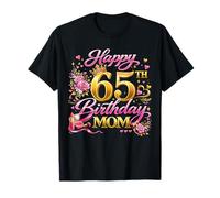 Happy 65th Birthday Mom 65 and Fabulous 65 Yrs Old Queen Camiseta