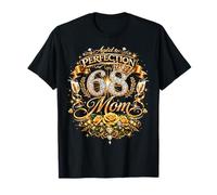 Happy 68th Birthday Mom 68 and Fabulous 68 Years Old Queen Camiseta