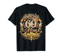 Happy 69th Birthday Mom 69 and Fabulous 69 Years Old Queen Camiseta