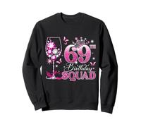 Happy 69th Birthday Squad Pink Wine 69 Years Old Queen Sudadera