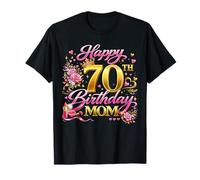 Happy 70th Birthday Mom 70 and Fabulous 70 Yrs Old Queen Camiseta