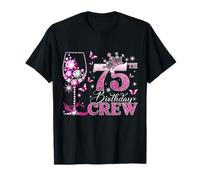 Happy 75th Birthday Crew Pink Wine 75 Years Old Queen Camiseta