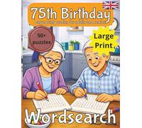 Happy 75th Birthday Word Search: 75th Birthday Word Search Book: 75th Birthday Word Search Puzzle book: 75th Birthday Gift UK | Gifts for Women | ... for Men | Nostalgic Puzzle Book | Large Print