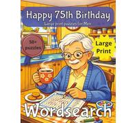 Happy 75th Birthday Word Search for Men: 75th Birthday Gift Men | Present for Senior | Present for Grandpa | Birthday Gift for Dad | Wordsearch | ... gift | Present for Grandad | Nostalgic Gift