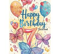 Happy 7th Birthday Sketchbook: Drawing Pad for Kids - Blank Pages for Doodling and Writing (8.5" x 11")