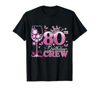 Happy 80th Birthday Crew Pink Wine 80 Years Old Queen Camiseta