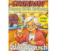 Happy 80th Birthday Grandma Word Search: 80th Birthday Gift Grandma | Gifts for Women | Present for Senior | 80 Year old Gift | 80th Gift for Women | ... | Fun Gift Elderly | Grandma 80th Present